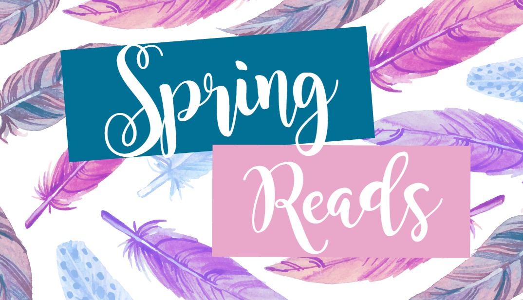 Spring Reads 2017 | The Girl Who Read Too Much